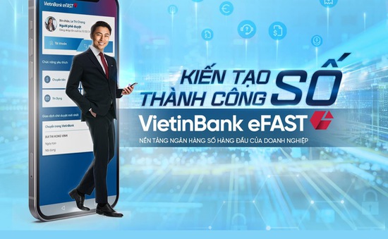 Trải nghiệm “Trợ lý tài chính số” VietinBank eFAST sau hơn 1 tháng ra mắt