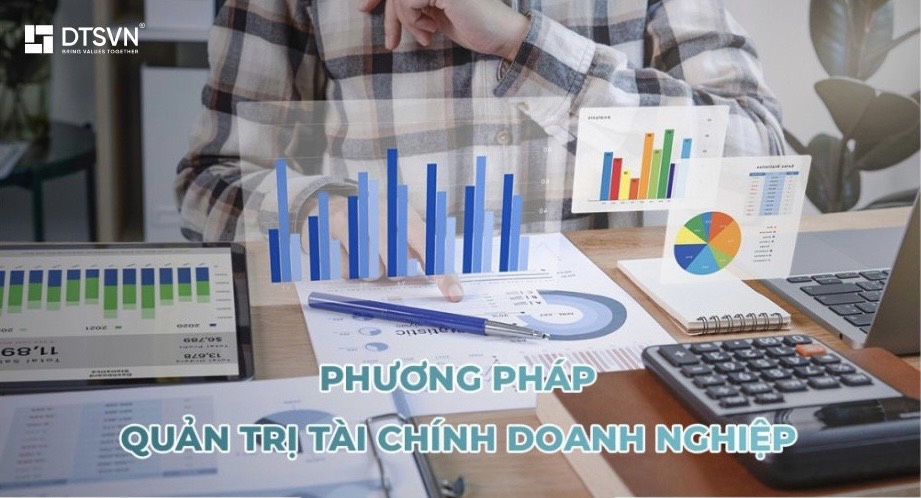 Quản trị tài chính doanh nghiệp và 5 nguyên tắc “vàng” cho các nhà quản lý
